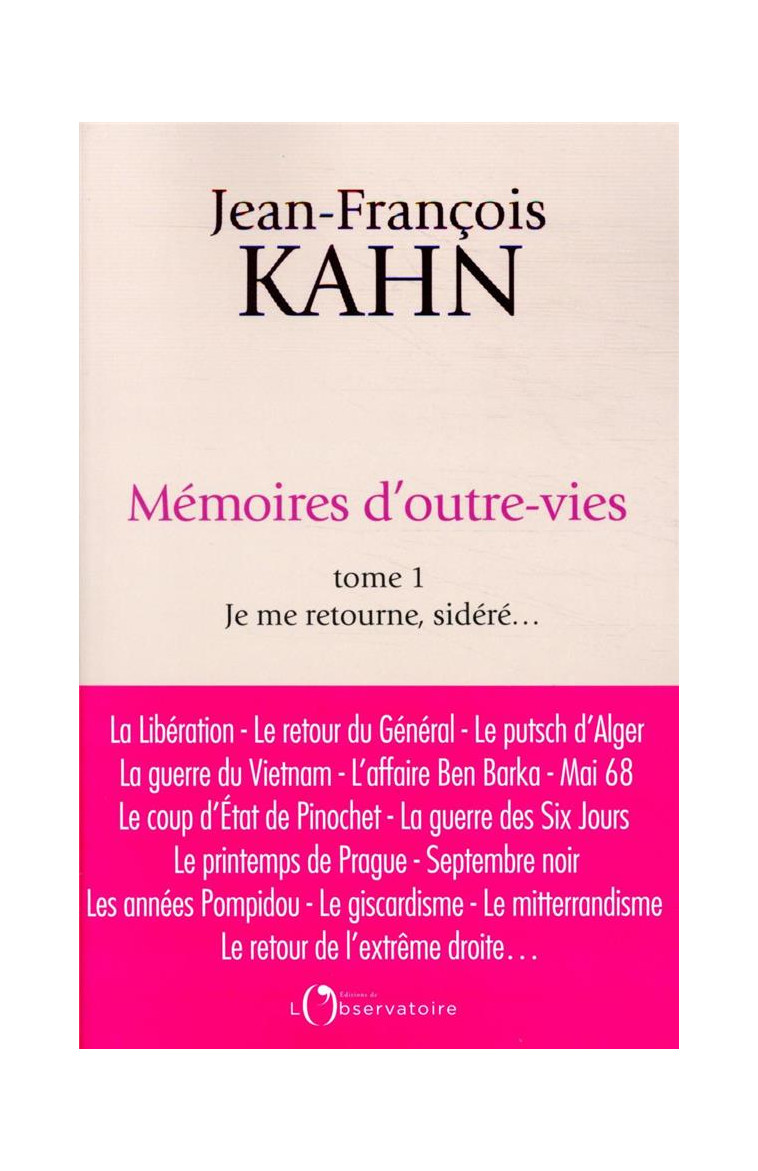 MEMOIRES D-OUTRE-VIES (TOME 1) - KAHN JEAN-FRANCOIS - L'OBSERVATOIRE