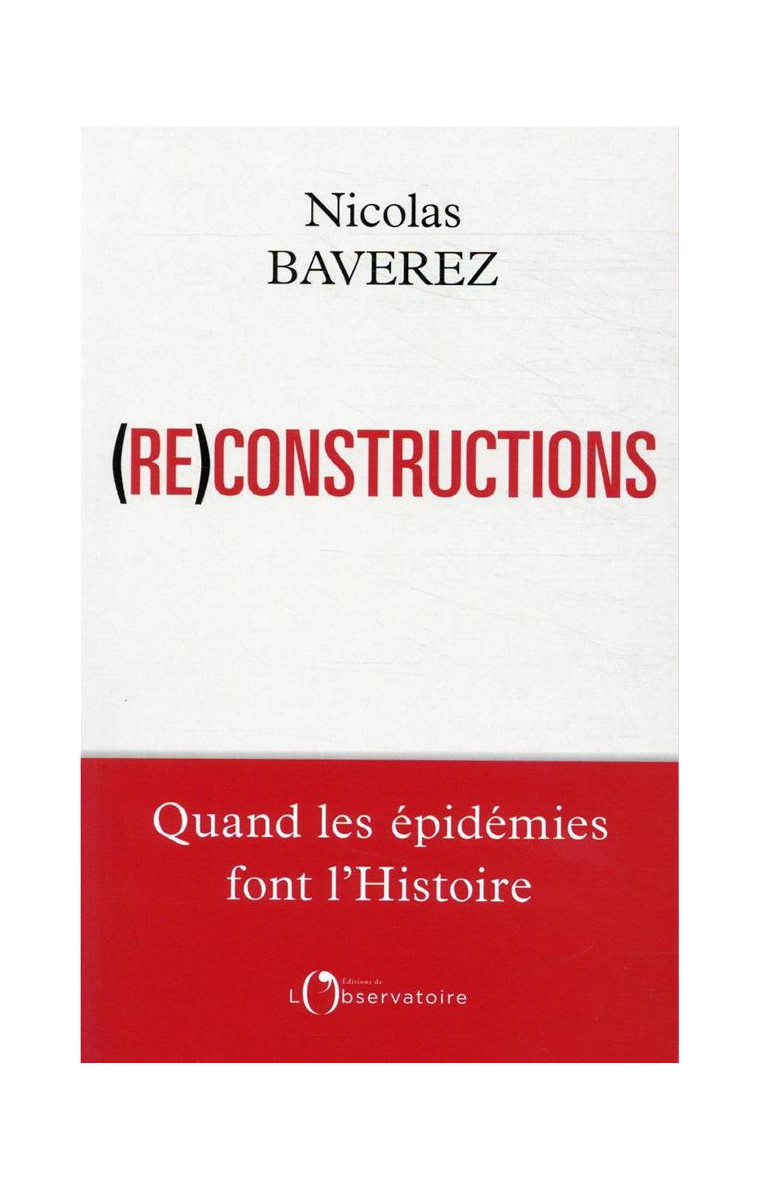 RECONSTRUCTIONS - BAVEREZ NICOLAS - L'OBSERVATOIRE