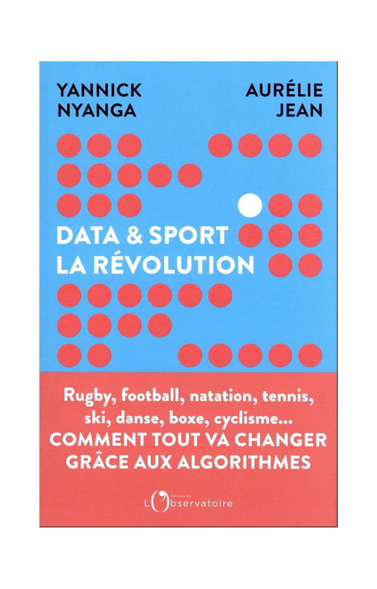 DATA ET SPORT, LA REVOLUTION - COMMENT LA DATA REVOLUTIONNE LE SPORT - JEAN/NYANGA - L'OBSERVATOIRE