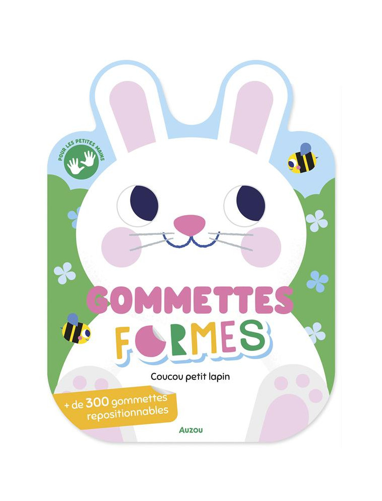 GOMMETTES FORMES - COUCOU PETIT LAPIN - FARIA KIM - PHILIPPE AUZOU