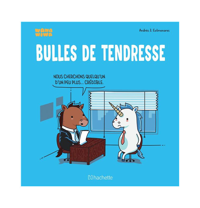 BULLES DE TENDRESSE - ANDRES J. COLMENARES - HACHETTE