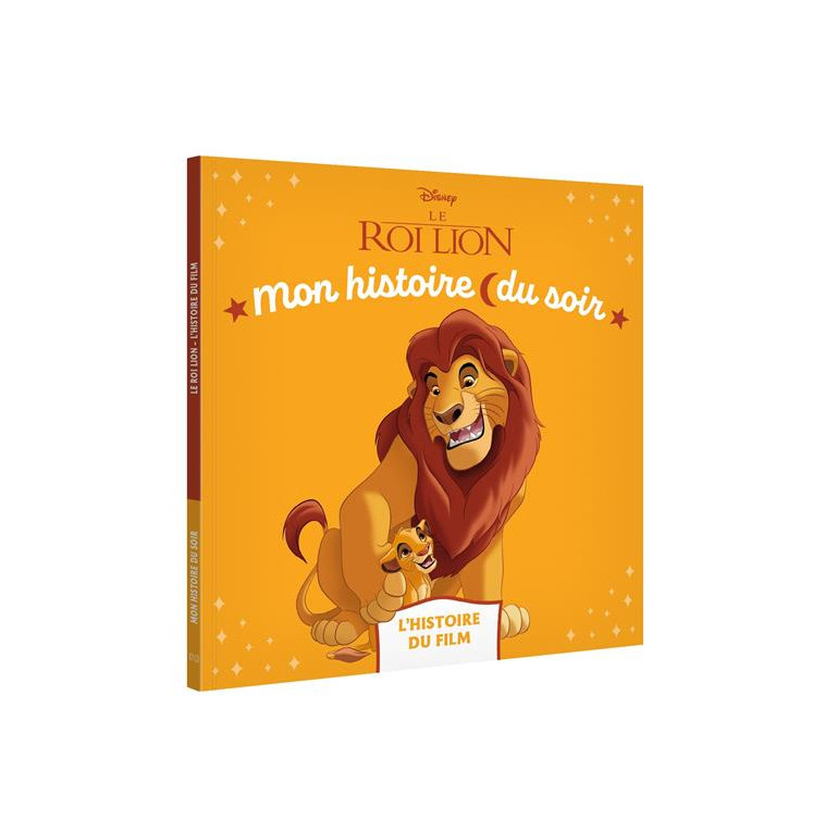 LE ROI LION - MON HISTOIRE DU SOIR - L-HISTOIRE DU FILM - DISNEY - XXX - HACHETTE