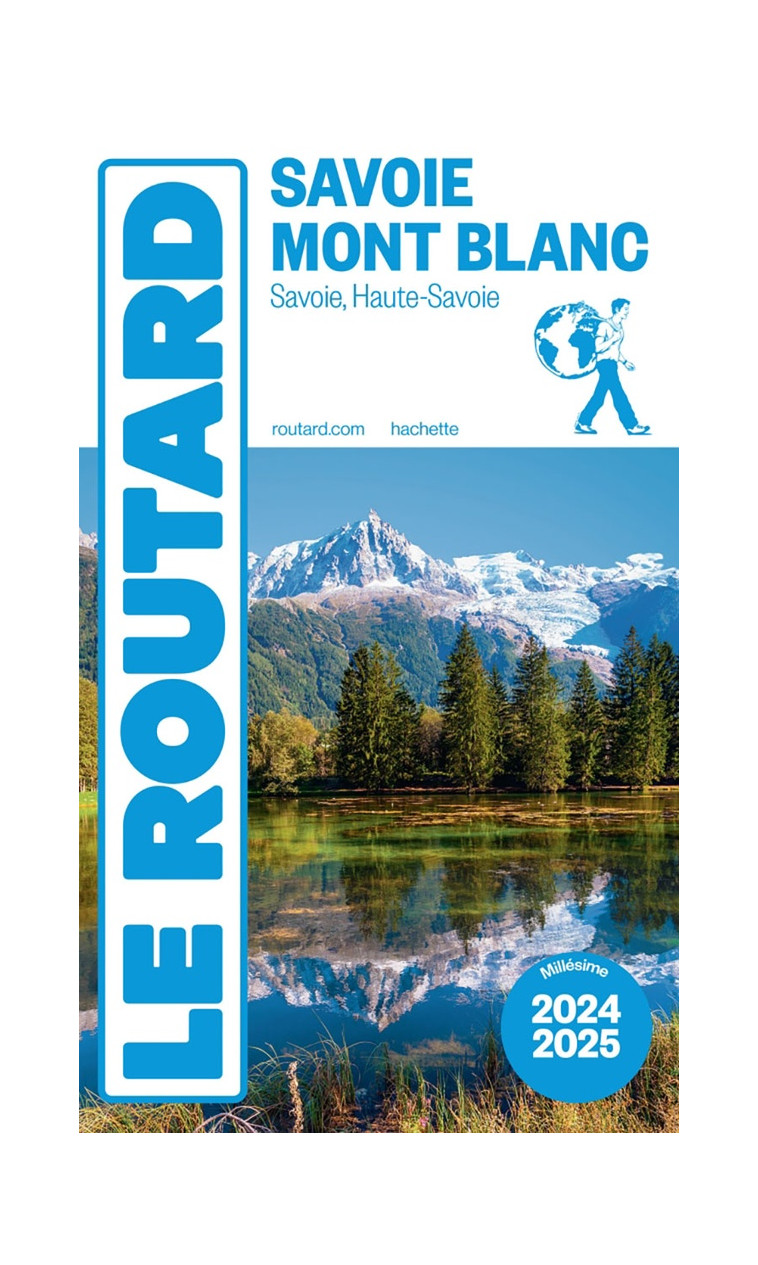 GUIDE DU ROUTARD SAVOIE, MONT BLANC 2024/25 - COLLECTIF - HACHETTE