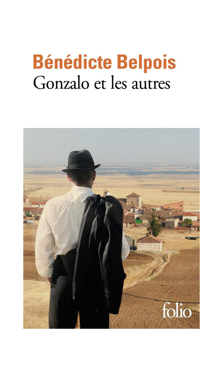 GONZALO ET LES AUTRES - BELPOIS BENEDICTE - GALLIMARD