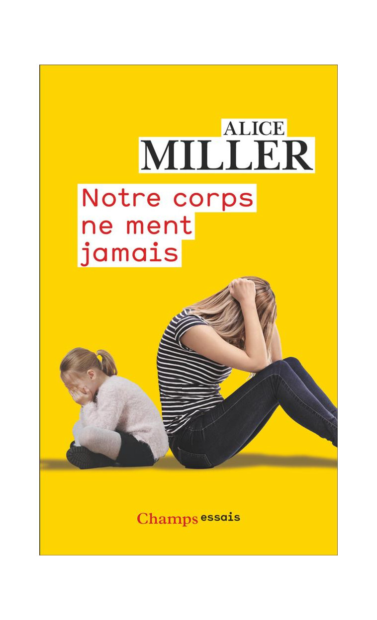 NOTRE CORPS NE MENT JAMAIS - MILLER ALICE - FLAMMARION