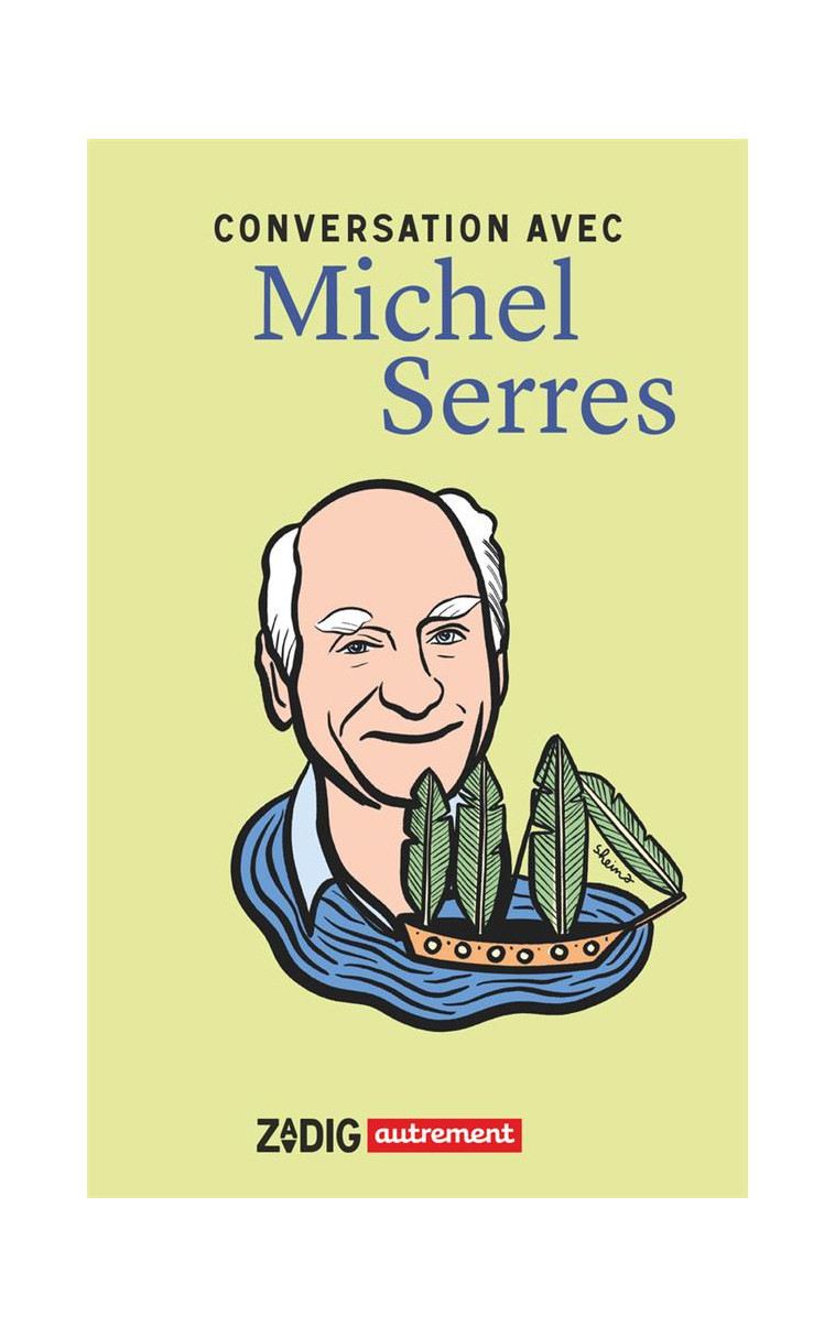 CONVERSATION AVEC MICHEL SERRES - SERRES MICHEL - FLAMMARION