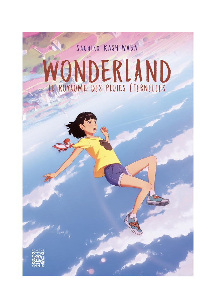 WONDERLAND, LE ROYAUME DES PLUIES ETERNELLES - KASHIWABA SACHIKO - YNNIS