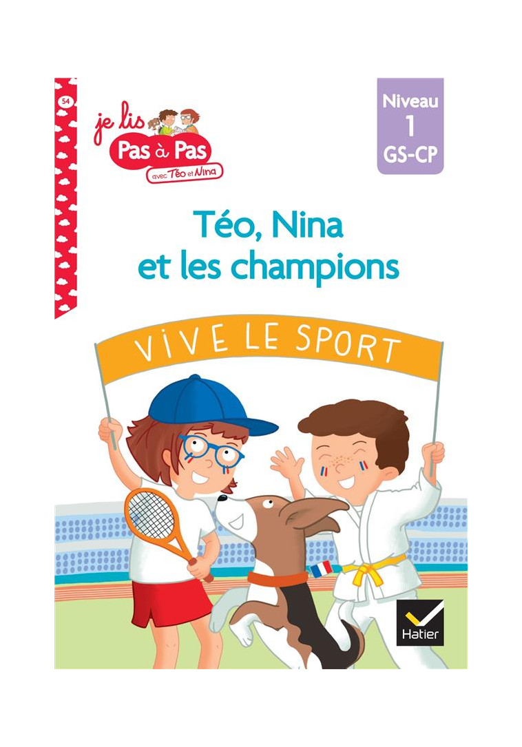 TEO, NINA ET LES CHAMPIONS-GS-CP NIVEAU 1 - JE LIS PAS A PAS - CHAVIGNY - HATIER SCOLAIRE