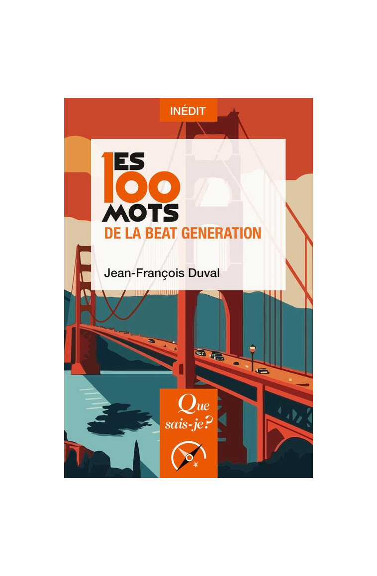 LES 100 MOTS DE LA BEAT GENERATION - DUVAL JEAN-FRANCOIS - QUE SAIS JE