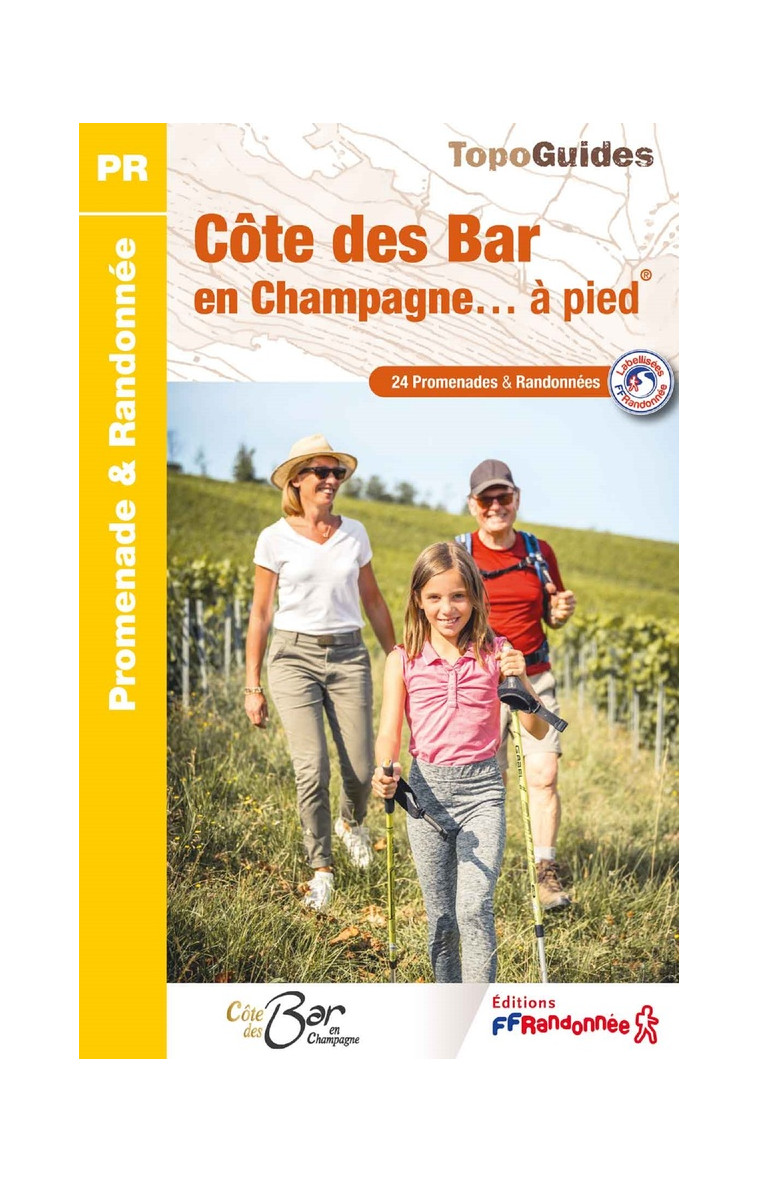 COTE DES BAR EN CHAMPAGNE... A PIED - REF P101 - COLLECTIF - FFRP