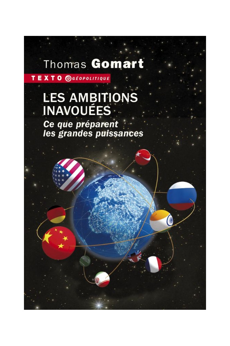 LES AMBITIONS INAVOUEES - CE QUE PREPARENT LES GRANDES PUISSANCES - GOMART THOMAS - TALLANDIER