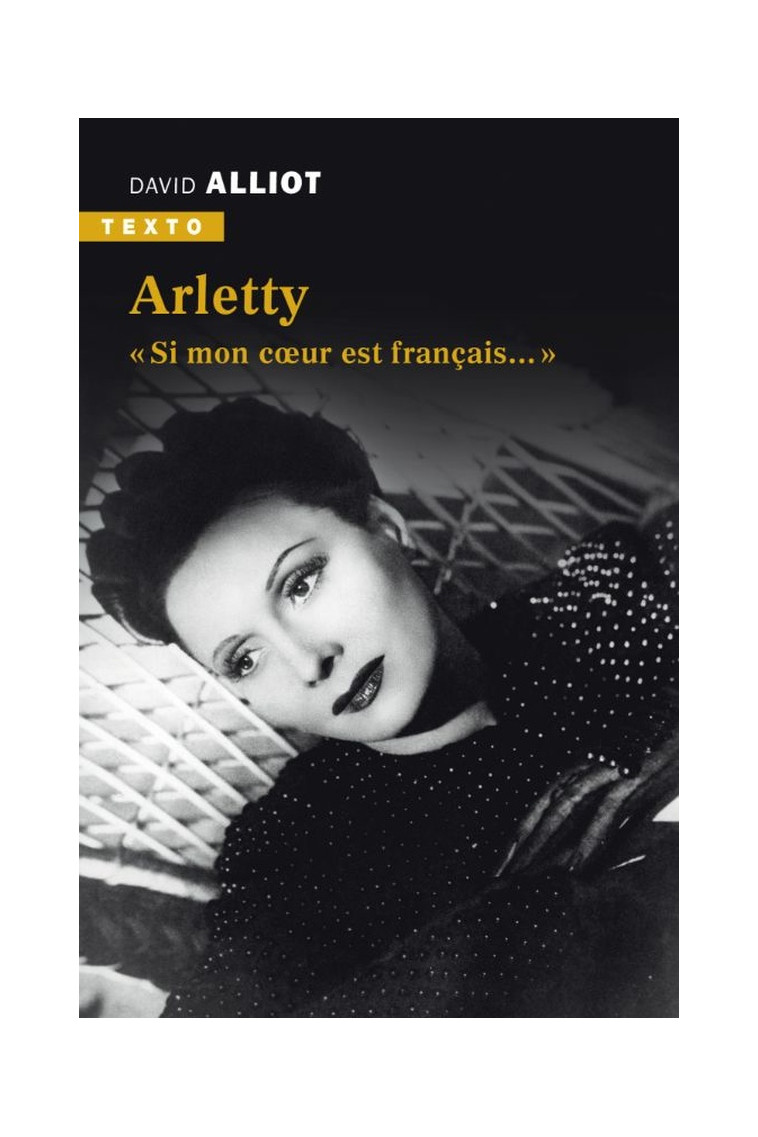 ARLETTY -  SI MON COEUR EST FRANCAIS - ALLIOT DAVID - TALLANDIER