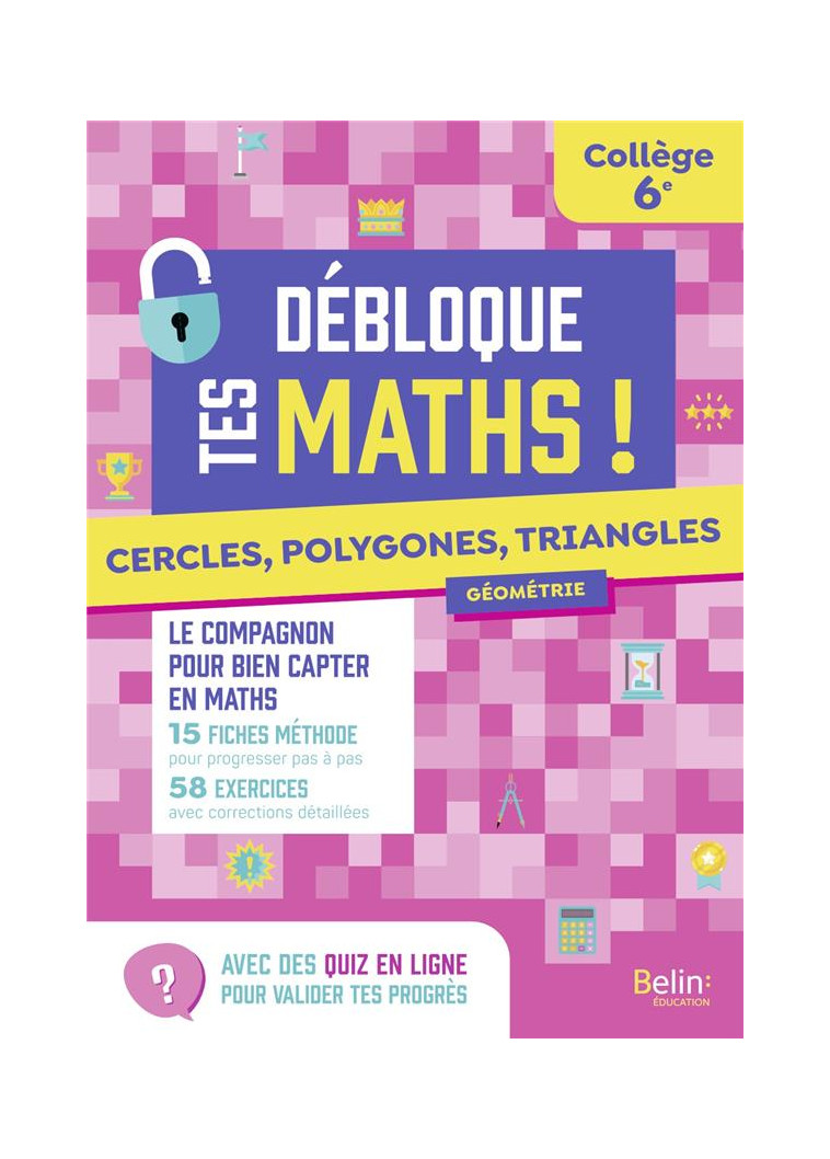 CERCLES, POLYGONES, TRIANGLES 6E - LAMBOTTE LIONEL - BELIN