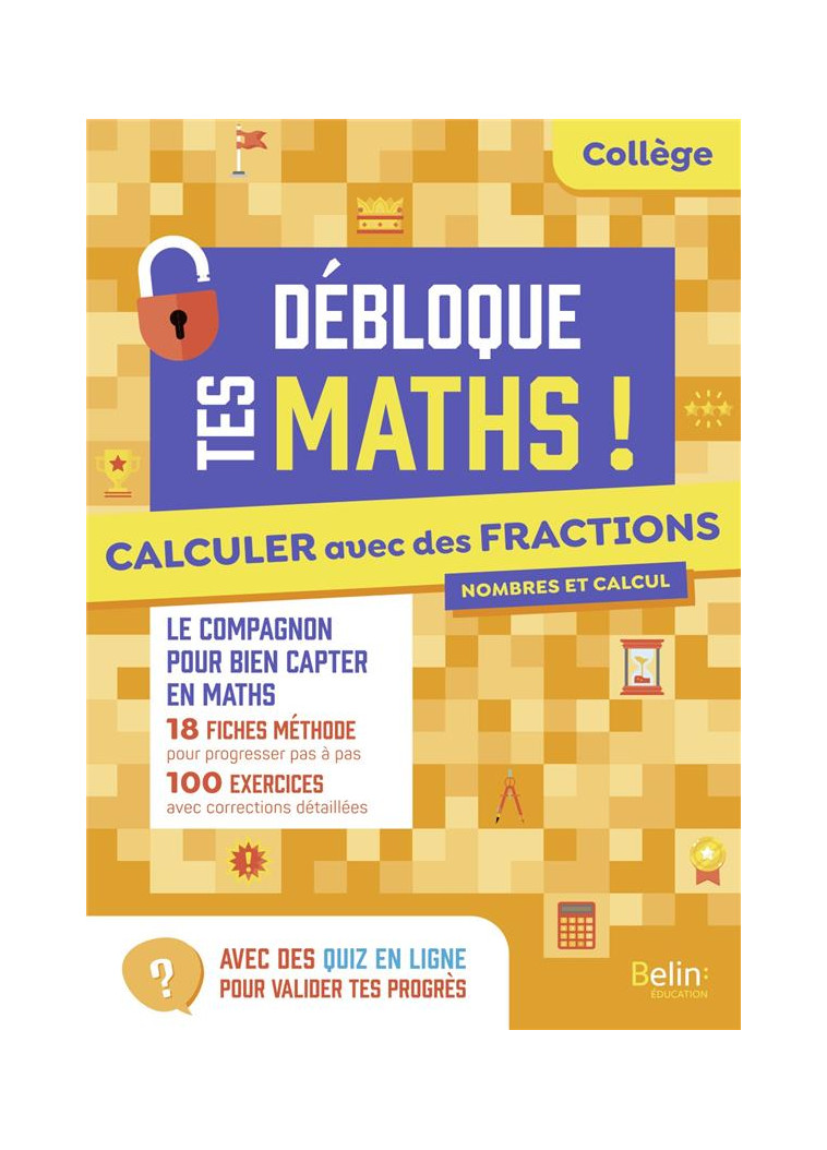 CALCULER AVEC DES FRACTIONS - BEER OLIVIER - BELIN