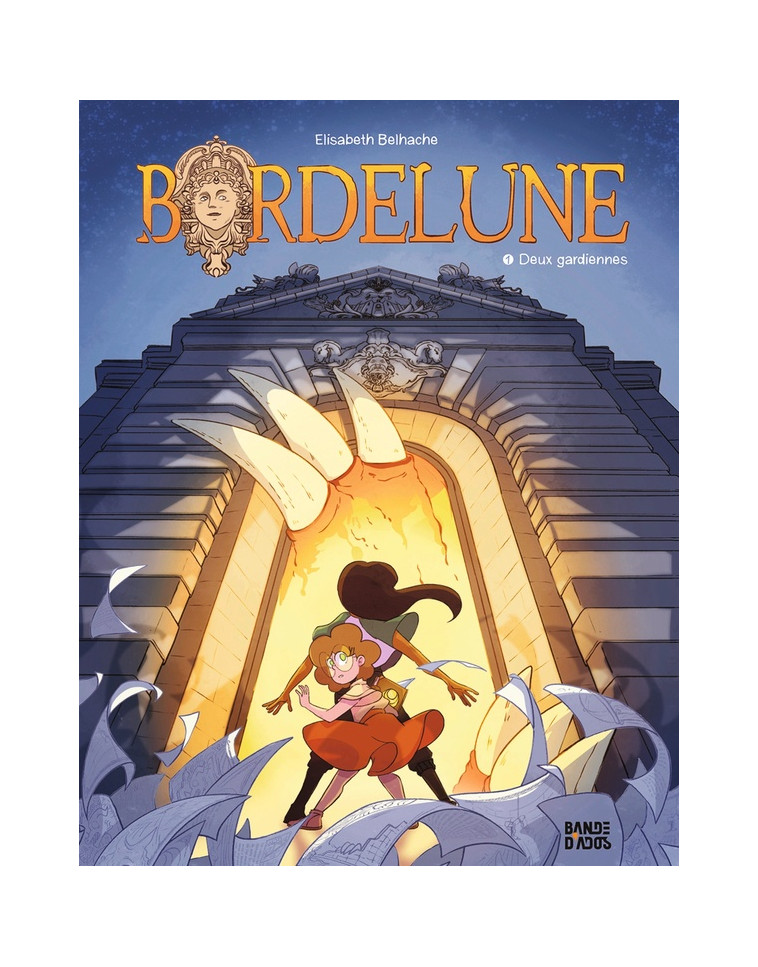 BORDELUNE, TOME 01 - DEUX GARDIENNES - BELHACHE ELISABETH - BAYARD JEUNESSE