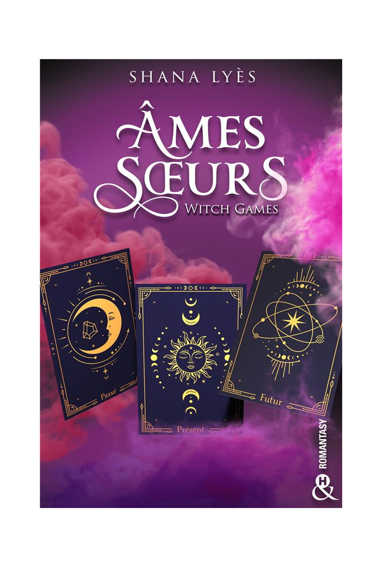 WITCH GAMES TOME 2 : ÂMES SOEURS - LYES  SHANA - HARLEQUIN