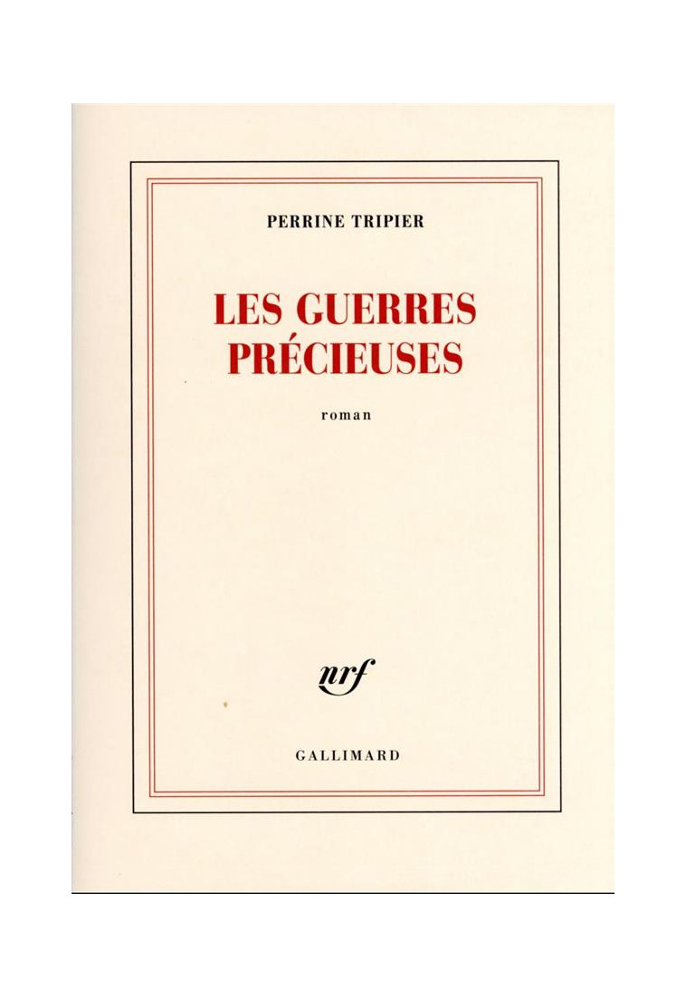 LES GUERRES PRECIEUSES - TRIPIER  PERRINE - GALLIMARD