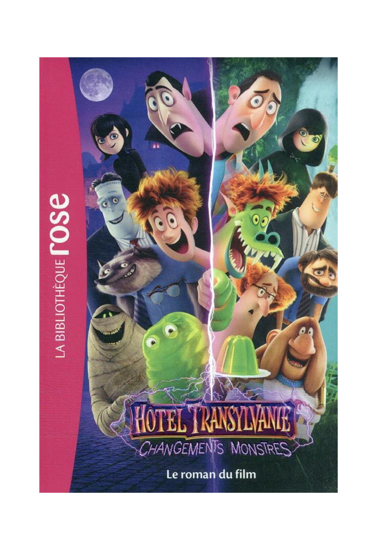 FILMS BB ROSE 8-10 - HOTEL TRANSYLVANIE 4 : CHANGEMENTS MONSTRES - LE ROMAN DU FILM - SONY - HACHETTE