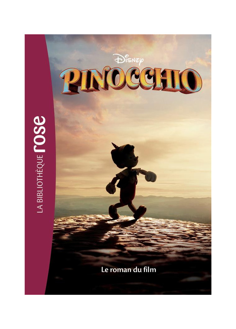 FILMS BB ROSE 10-12 - PINOCCHIO - LE ROMAN DU FILM - DISNEY - HACHETTE