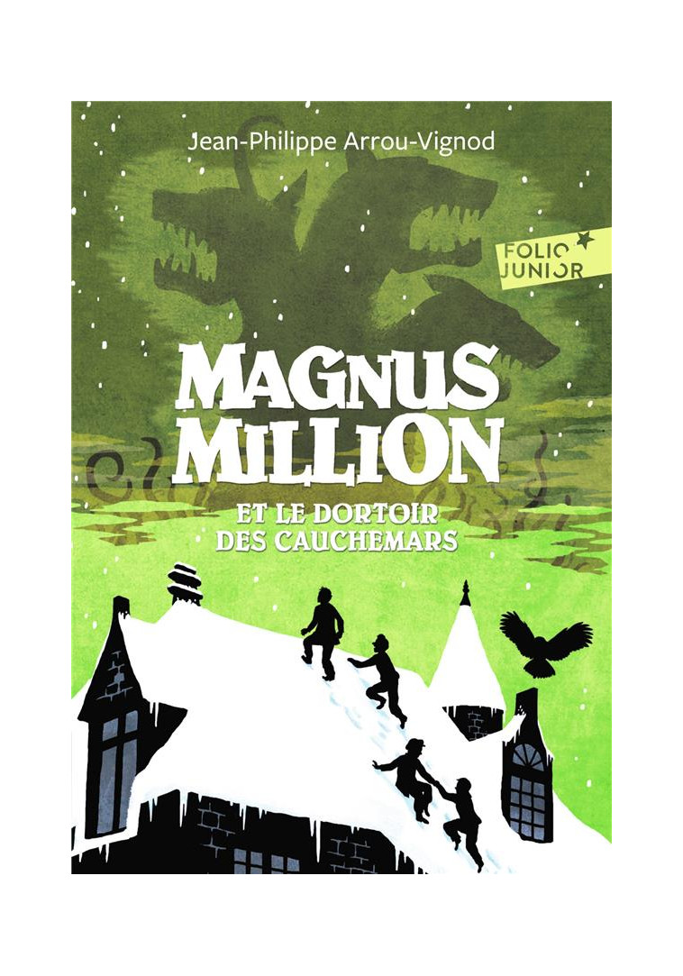 MAGNUS MILLION ET LE DORTOIR DES CAUCHEMARS - ARROU-VIGNOD J-P. - GALLIMARD