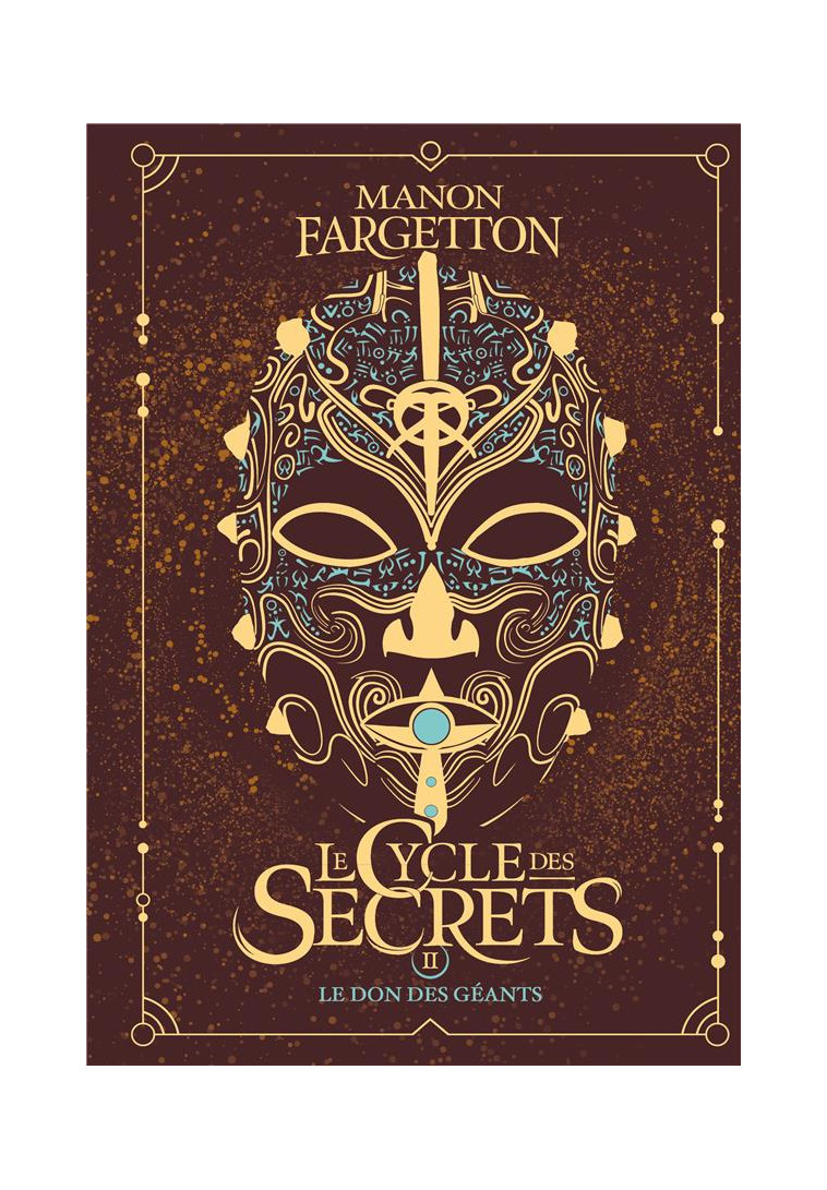 LE CYCLE DES SECRETS - VOL02 - LE DON DES GEANTS - EDITION COLLECTOR - FARGETTON MANON - GALLIMARD