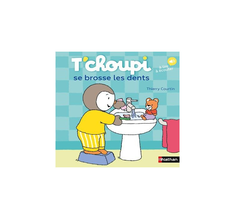 T-CHOUPI SE BROSSE LES DENTS - COURTIN THIERRY - CLE INTERNAT