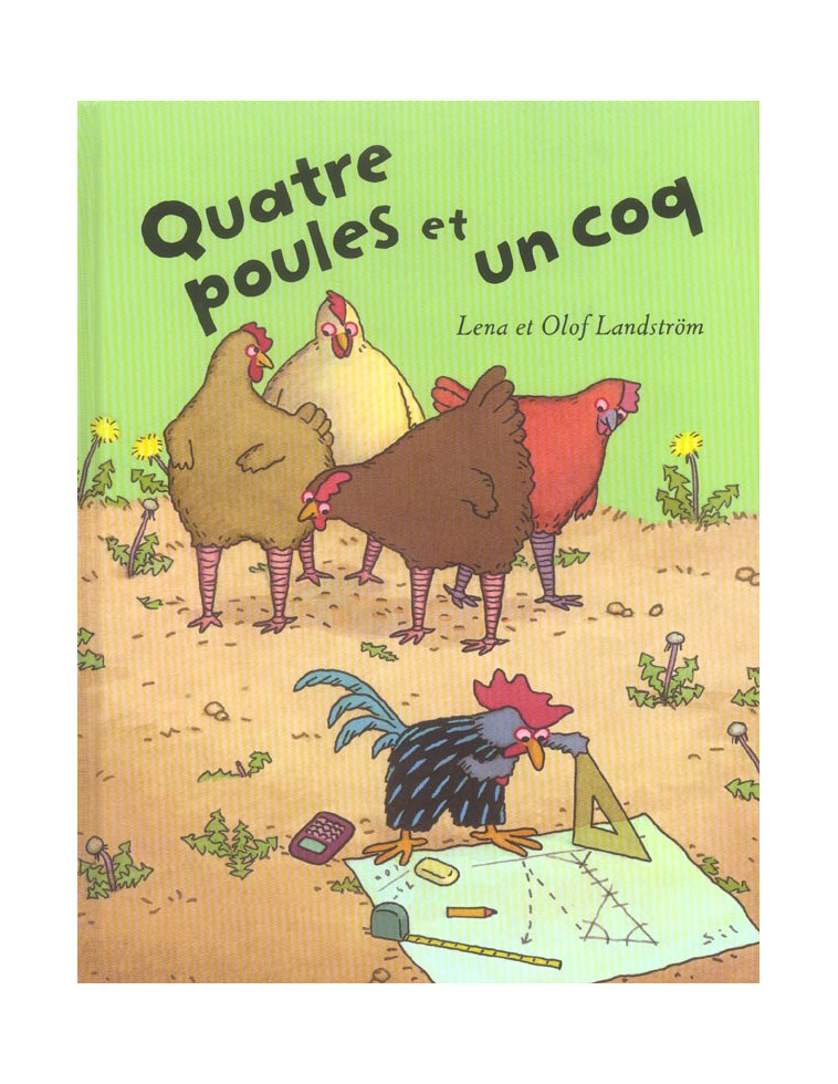 QUATRE POULES ET UN COQ - LANDSTROM - EDL