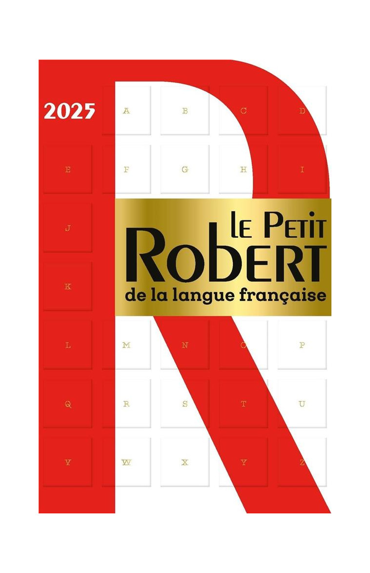 LE PETIT ROBERT DE LA LANGUE FRANCAISE 2025 - COLLECTIF - LE ROBERT