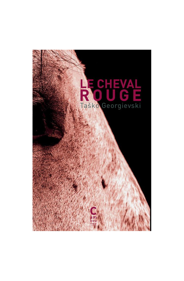 LE CHEVAL ROUGE - GHEORGHIEVSKI TACHKO - CAMBOURAKIS