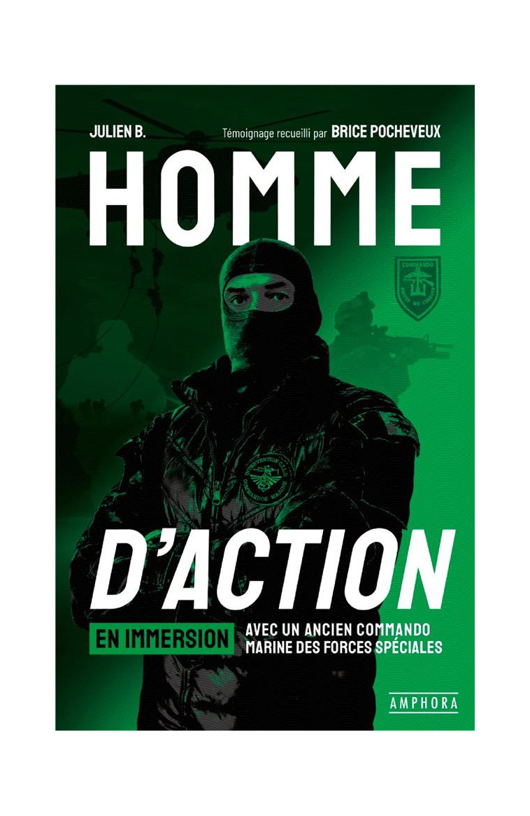 HOMME D-ACTION - MOURIR OU SURVIVRE AU SERVICE DE LA NATION - POCHEVEUX/B. - AMPHORA