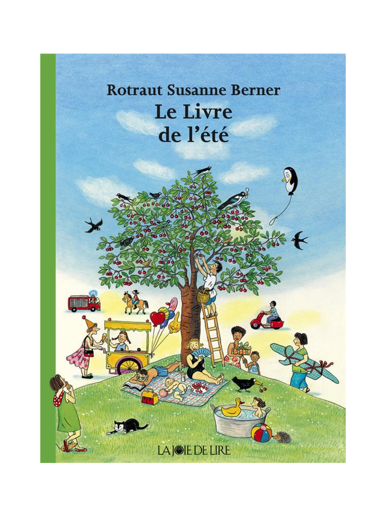 LE LIVRE DE L-ETE - BERNER R S. - LA JOIE DE LIRE