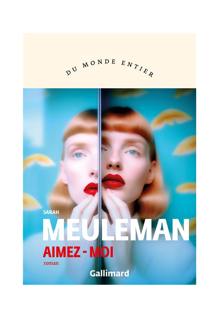 AIMEZ-MOI - MEULEMAN SARAH - GALLIMARD