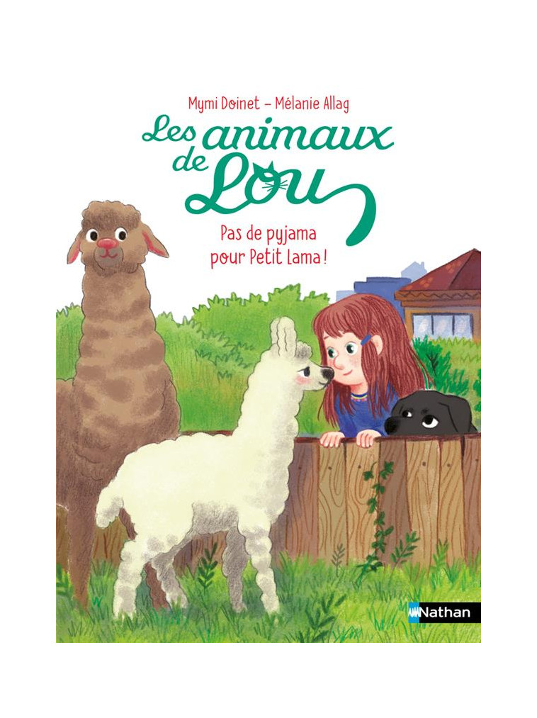 LES ANIMAUX DE LOU : PAS DE PYJAMA POUR PETIT LAMA ! - DOINET/ALLAG - CLE INTERNAT