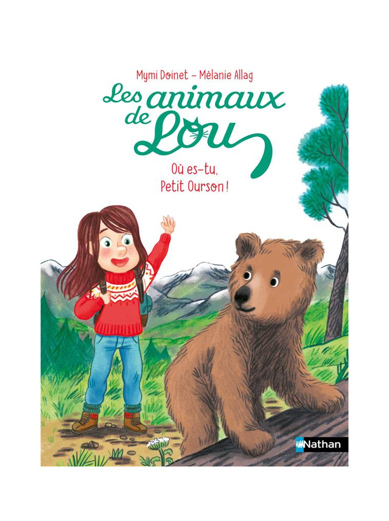 LES ANIMAUX DE LOU : OU ES-TU, PETIT OURSON ! - DOINET/ALLAG - CLE INTERNAT