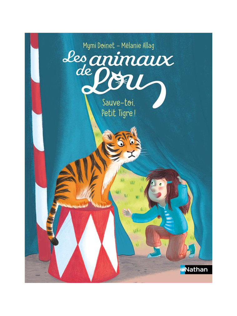 LES ANIMAUX DE LOU : SAUVE-TOI, PETIT TIGRE ! - DOINET/ALLAG - CLE INTERNAT