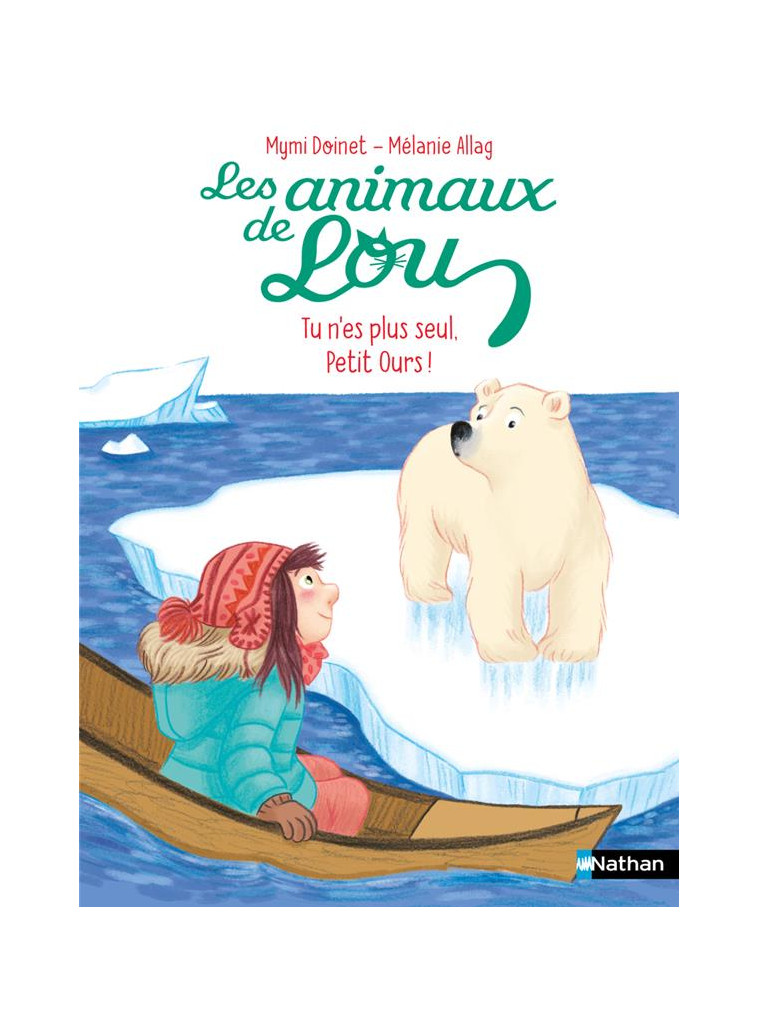 LES ANIMAUX DE LOU : TU N-ES PLUS SEUL, PETIT OURS ! - DOINET/ALLAG - CLE INTERNAT