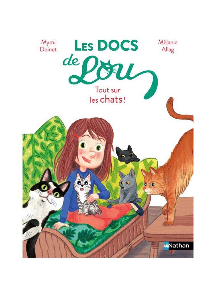 LES DOCS DE LOU : TOUT SUR LES CHATS ! - DOINET/ALLAG - CLE INTERNAT