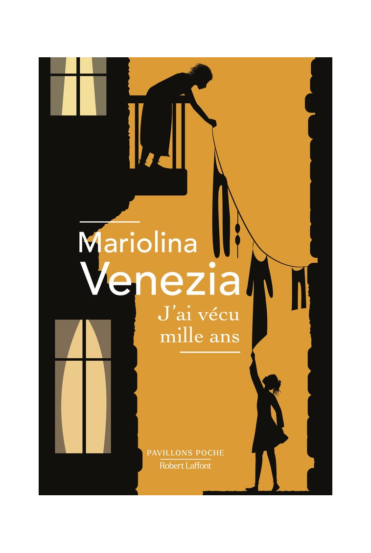 J-AI VECU MILLE ANS - VENEZIA MARIOLINA - ROBERT LAFFONT