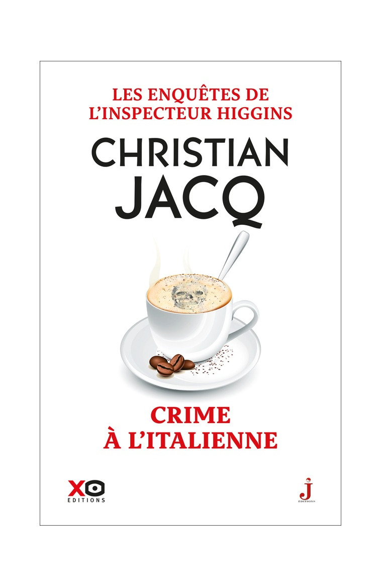 LES ENQUETES DE L-INSPECTEUR HIGGINS - TOME 53 CRIME A L-ITALIENNE - JACQ CHRISTIAN - XO