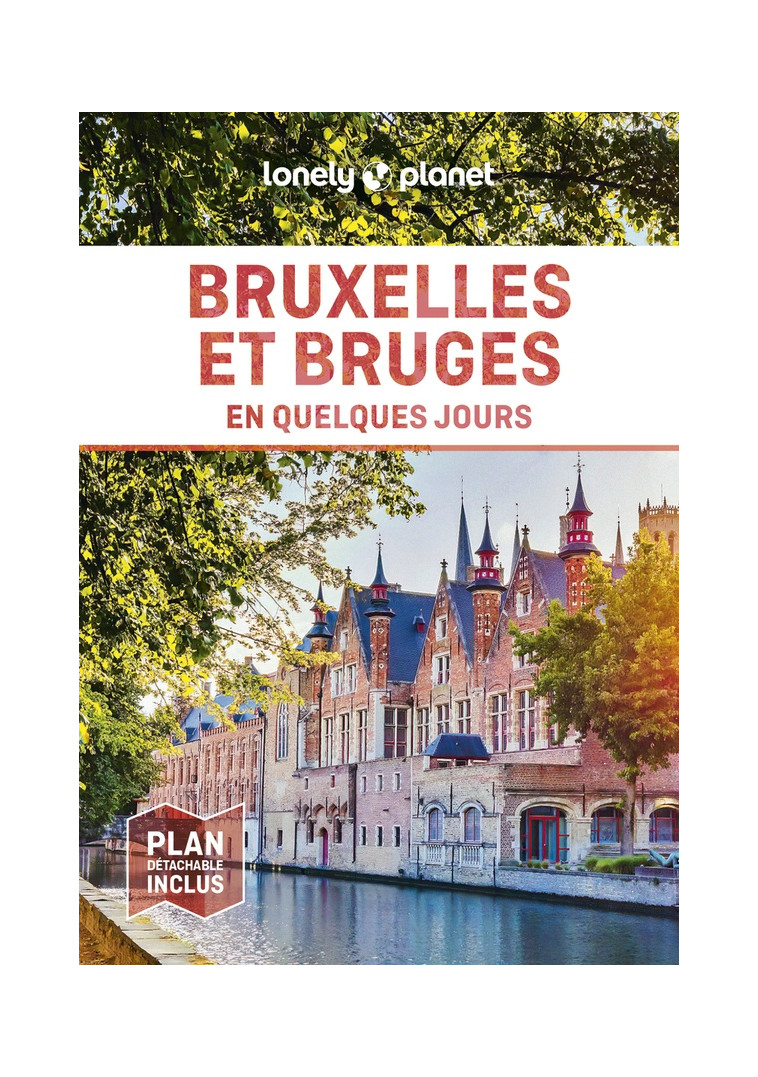 BRUXELLES ET BRUGES EN QUELQUES JOURS 6ED - LONELY PLANET - LONELY PLANET