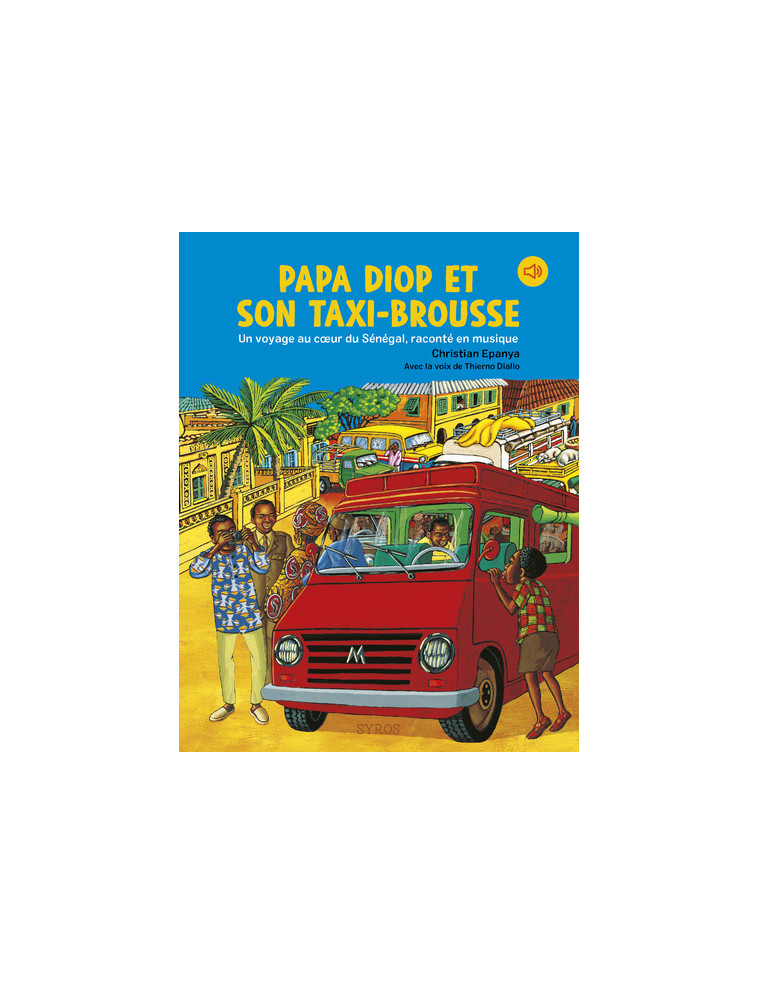 PAPA DIOP ET SON TAXI BROUSSE - EPANYA - SYROS