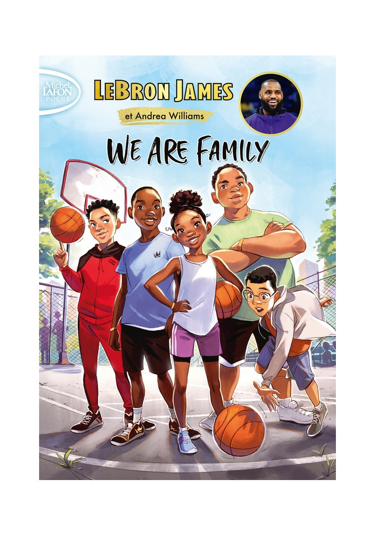 WE ARE FAMILY - JAMES LEBRON - LAFON POCHE