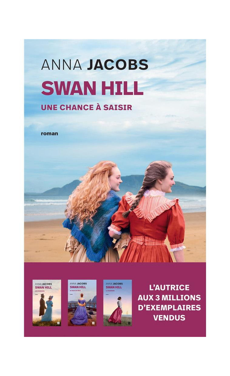 SWAN HILL - TOME 4 UNE CHANCE A SAISIR - JACOBS ANNA - ARCHIPOCHE