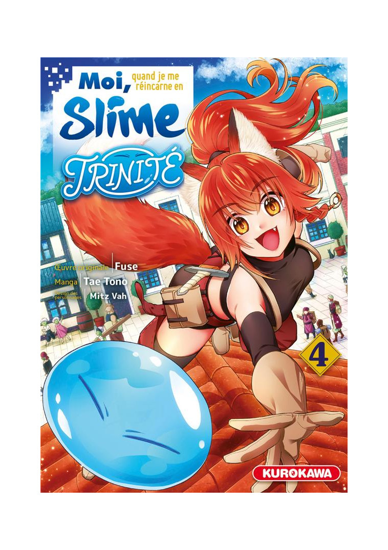 MOI QUAND JE ME REINCARNE EN SLIME - MOI, QUAND JE ME REINCARNE EN SLIME - TRINITE - TOME 4 - TONO/FUSE/MITZ VAH - KUROKAWA