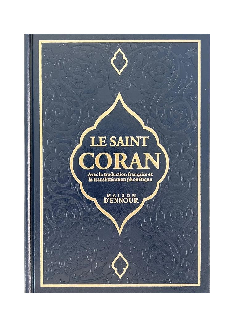 SAINT CORAN, ARABE FRANCAIS ET TRANSLITTERATION PHONETIQUE - COMPLEXE DE MEDINE - MAISON ENNOUR