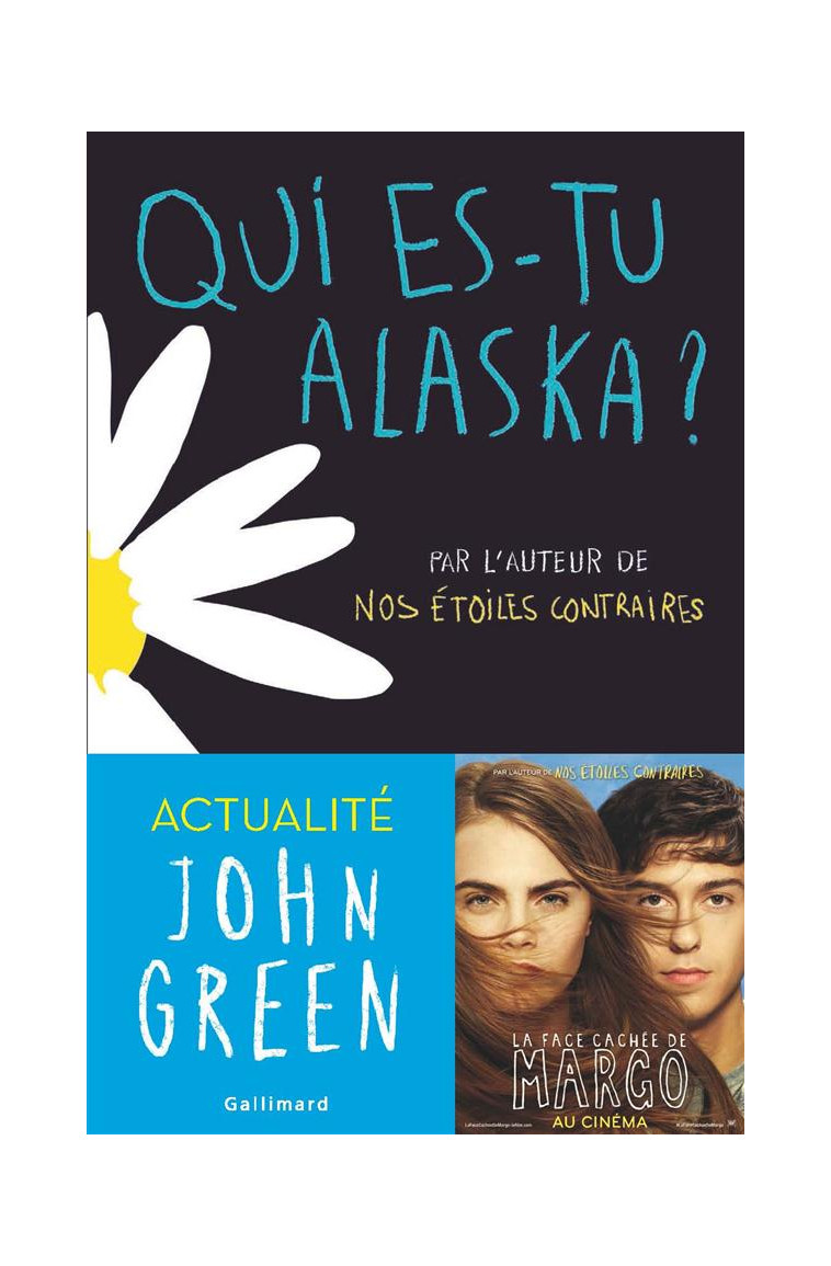 QUI ES-TU ALASKA ? - GREEN  JOHN - Gallimard-Jeunesse