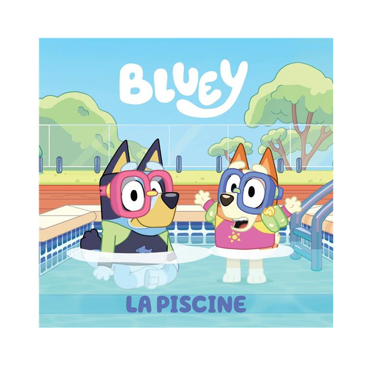 BLUEY - LA PISCINE - XXX - HACHETTE