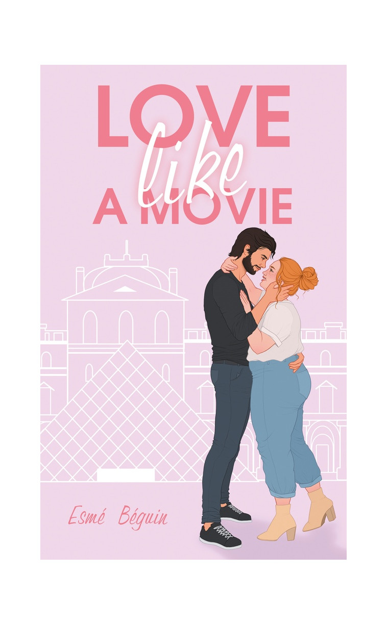 LOVE LIKE A MOVIE - BEGUIN ESME - HACHETTE