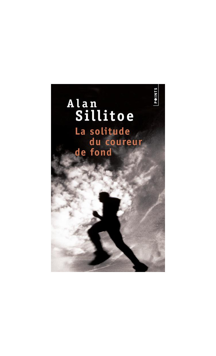 LA SOLITUDE DU COUREUR DE FOND - SILLITOE ALAN - SEUIL