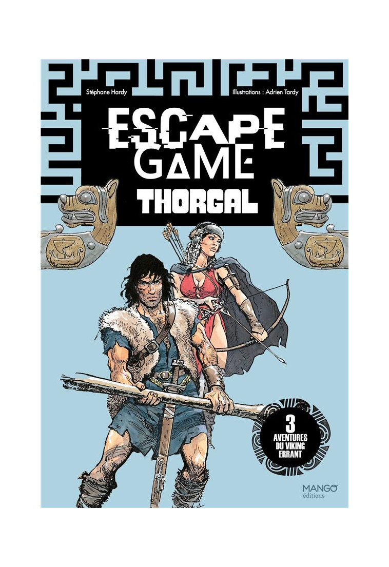 ESCAPE GAME - THORGAL - HARDY/TARDY - MANGO